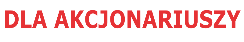 Dla Akcjonariuszy